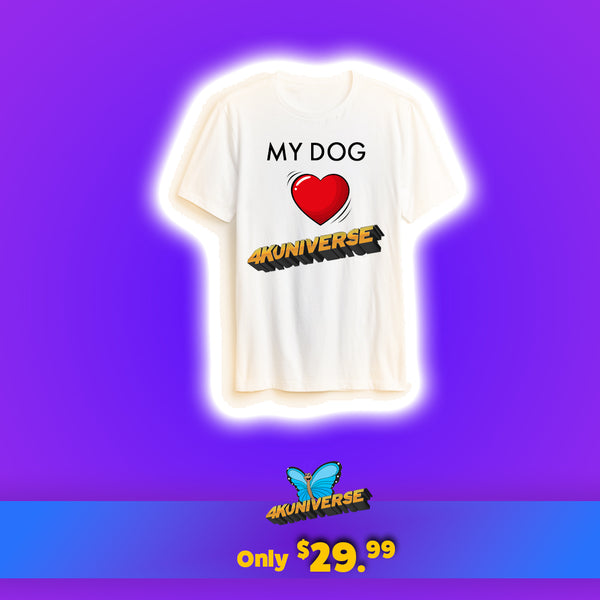 My Dog Loves 4KUNIVERSE White T-Shirt