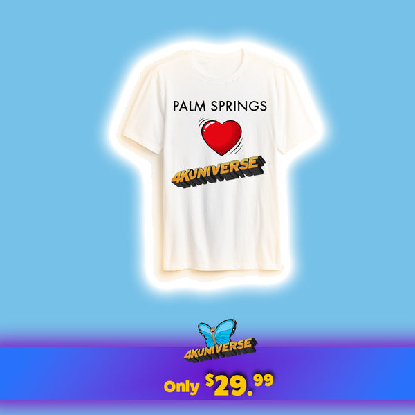 Palm Springs Loves 4KUNIVERSE White T-Shirt